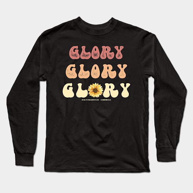 Glory Retro 70s Sunflower Christian Design 1 Corinthians Verse Long Sleeve T-Shirt by bbreidenbach